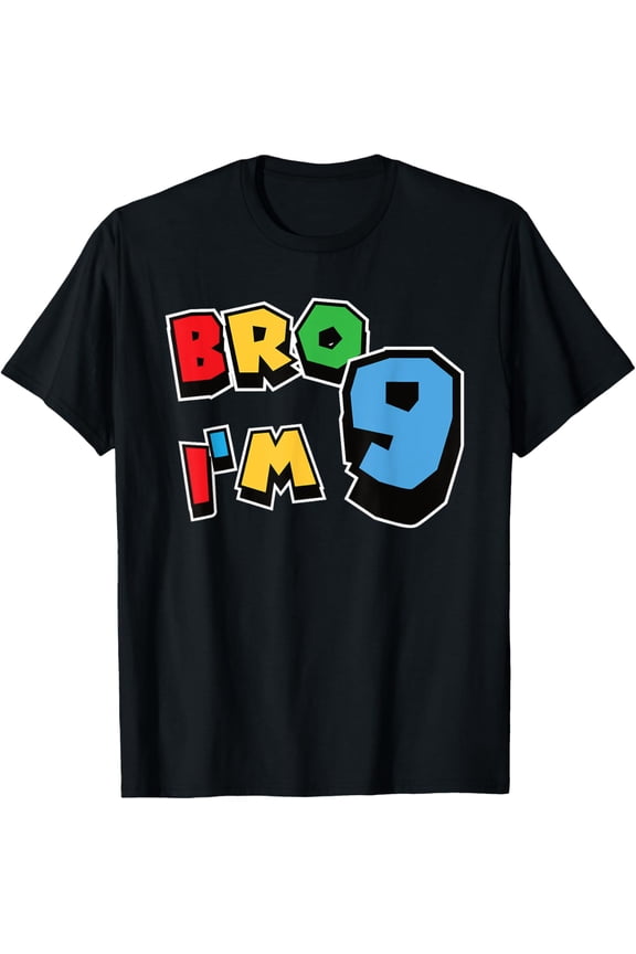 Bro I'm 9 Year Old Kids 9th Birthday Party Funny T-Shirt
