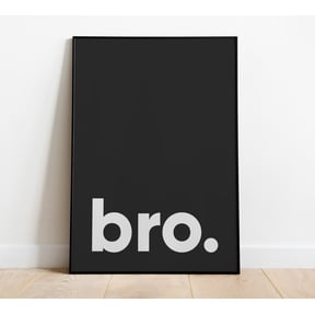 Bro Minimal Lettering Room Unframed Paper Print