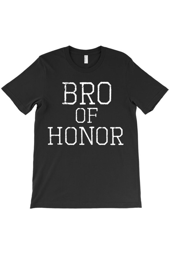 Bro Of Honor Coordinating Wedding Party, Funny Wedding Humor - Best Gift G23348 Unisex T-Shirt, Up to Size 5XL