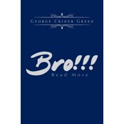 Bro!!!: Read More, (Paperback)