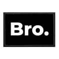 thumbnail image 1 of Bro. - Removable Patch, 1 of 3