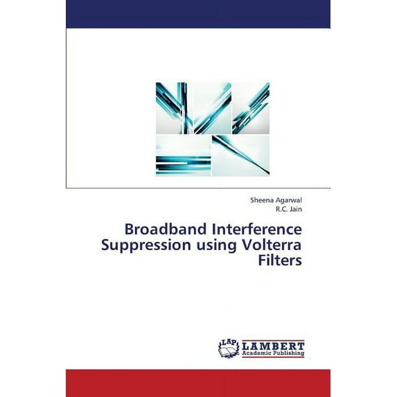 Broadband Interference Suppression Using Volterra Filters (Paperback)