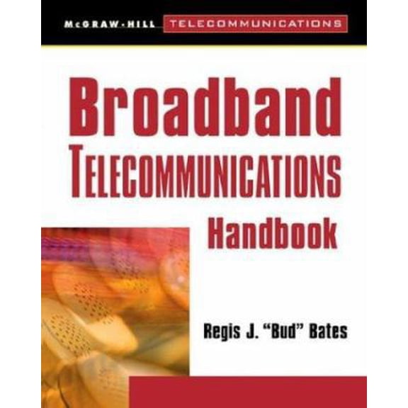 Pre-Owned Broadband Telecommunications Handbook (Programming) (Paperback) 0071346481 9780071346481