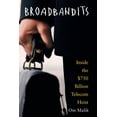 thumbnail image 1 of Broadbandits: Inside the $750 Billion Telecom Heist, (Paperback), 1 of 1