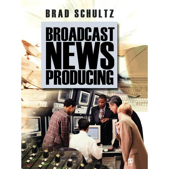 Broadcast News Producing, (Paperback)