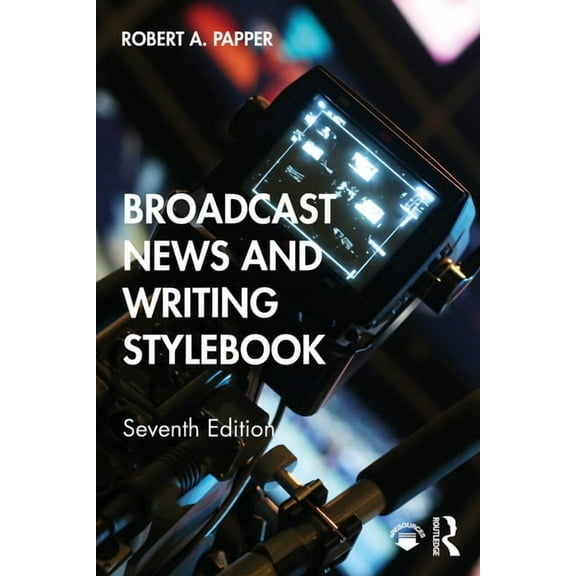 Broadcast News and Writing Stylebook, (Paperback)