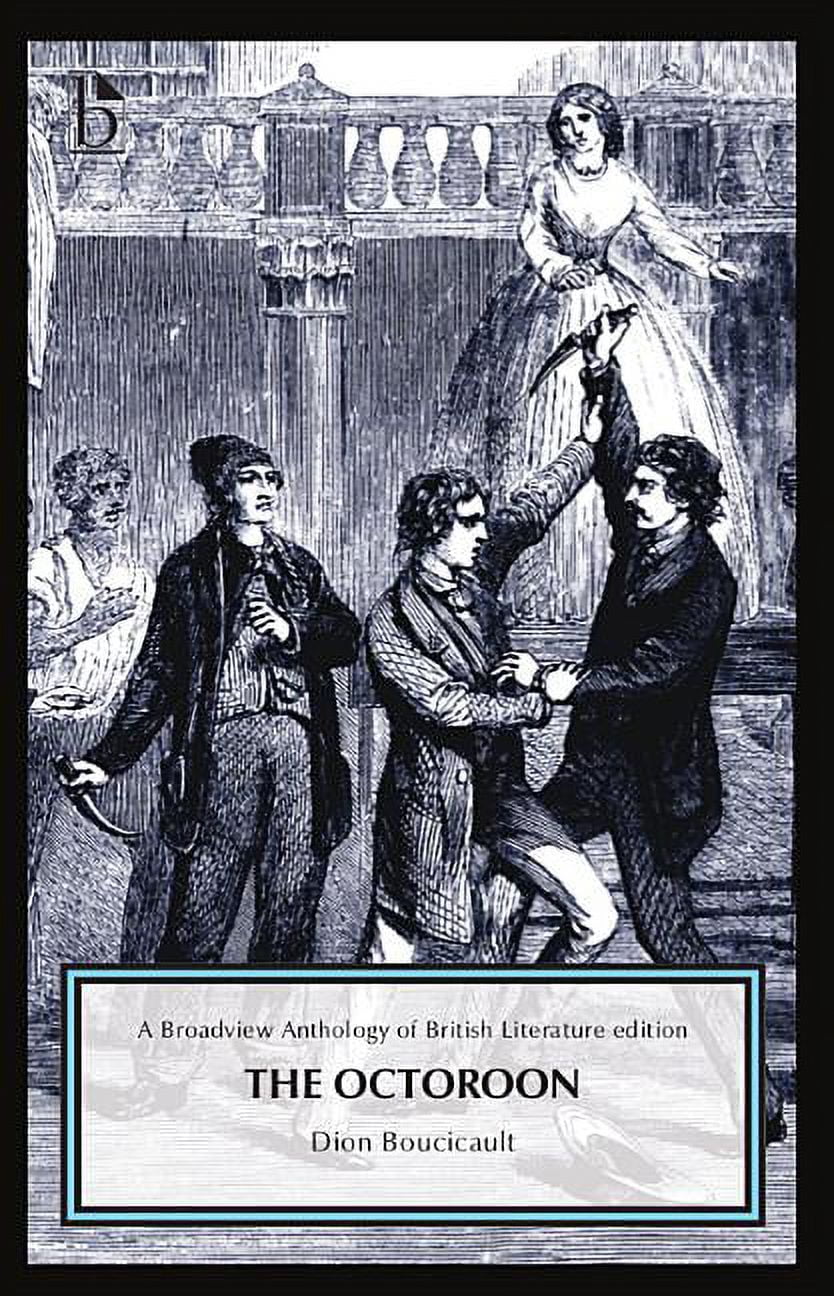 Broadview Anthology Of British Literature Editions: The Octoroon ...