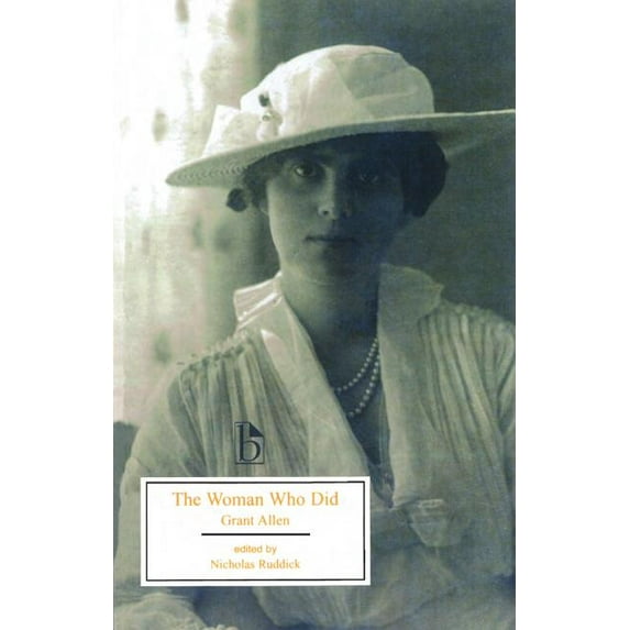 Broadview Editions The Woman Who Did, (Paperback)