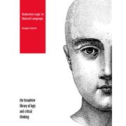 Broadview Library of Logic and Critical Deductive Logic in Natural Language, Paperback
