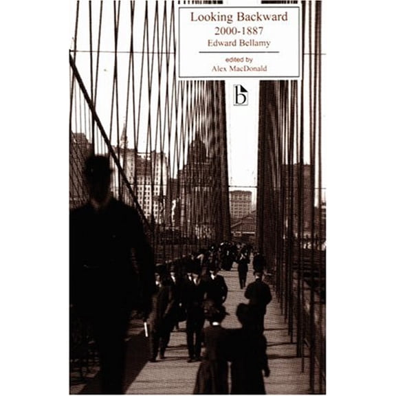 Pre-Owned Looking Backward: 2000 - 1887 (Paperback) 1551114062 9781551114064
