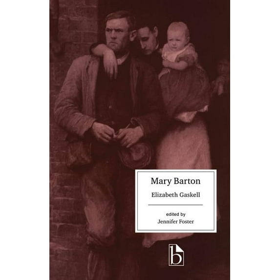 Broadview Literary Texts Mary Barton: A Tale of Manchester Life, (Paperback)
