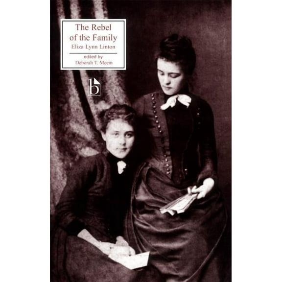 Broadview Literary Texts The Rebel of the Family, (Paperback)