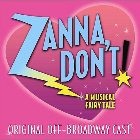 Broadway Cast - Zanna, Don't: A Musical Fairytale - Soundtracks - CD
