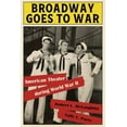 thumbnail image 1 of Broadway Goes to War: American Theater During World War II, (Hardcover), 1 of 1