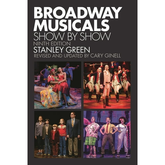 Broadway Musicals: Show by Show, (Paperback)