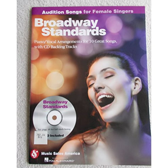 Pre-Owned Broadway Standards - Audition Songs for Female Singers : Piano/Vocal/Guitar Arrangements with CD Backing Tracks (Audiobook) 9781423489474