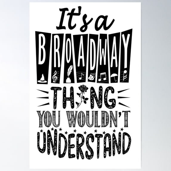 Broadway Thing Poster Wall Art, Modern Wall Decor For Living Room Bedroom, 12x18 UNFRAMED
