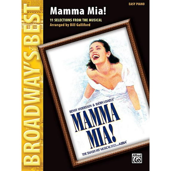 Broadway's Best: Mamma Mia! (Broadway's Best): Selections from the Musical (Easy Piano) (Paperback)