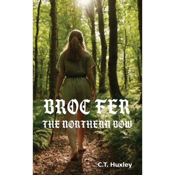Broc Fer, The Northern Bow, (Paperback)