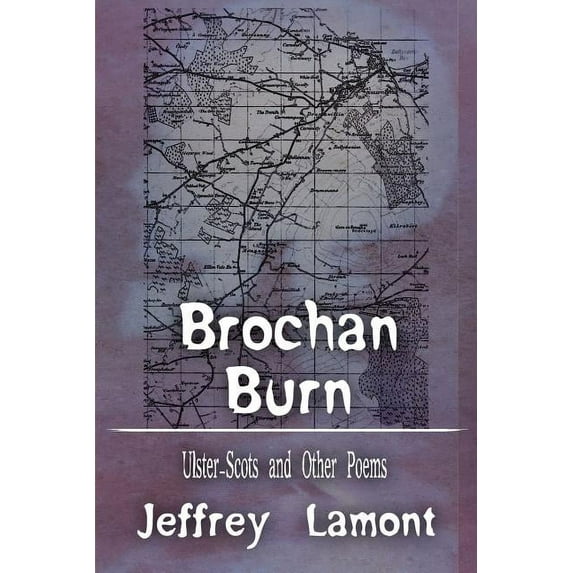 Brochan Burn: Ulster-Scots and Other Poems, (Paperback)