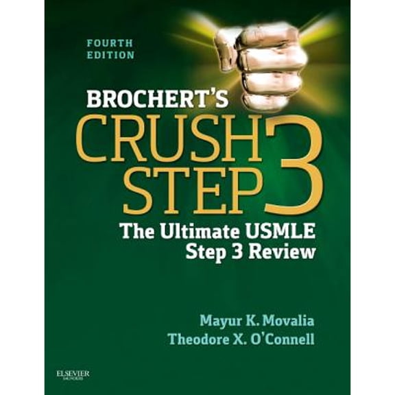 Pre-Owned Brochert's Crush Step 3: The Ultimate USMLE Step 3 Review (Paperback) 1455703109 9781455703104