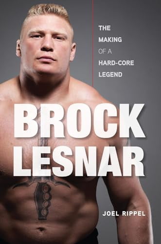 Pre-Owned Brock Lesnar: The Making of a Hard-Core Legend (Hardcover) 1600783813 9781600783814