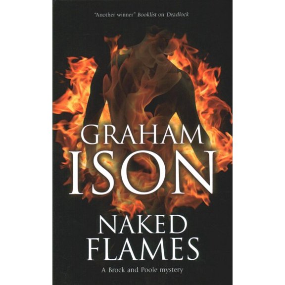 Pre-Owned Brock & Poole Mystery: Naked Flames (Hardcover)