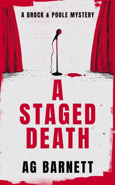 Brock & Poole Mystery A Staged Death: An Absolutely Unputdownable Cozy Mystery Novel, Book 2, (Paperback)