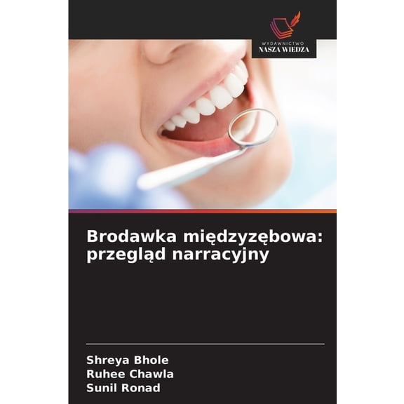 Brodawka międzyzębowa: przegląd narracyjny, (Paperback)