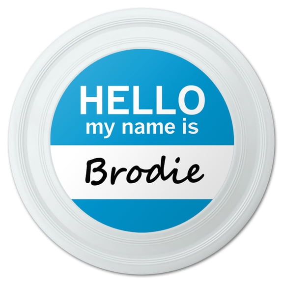 Brodie Hello My Name Is Novelty 9" Flying Disc