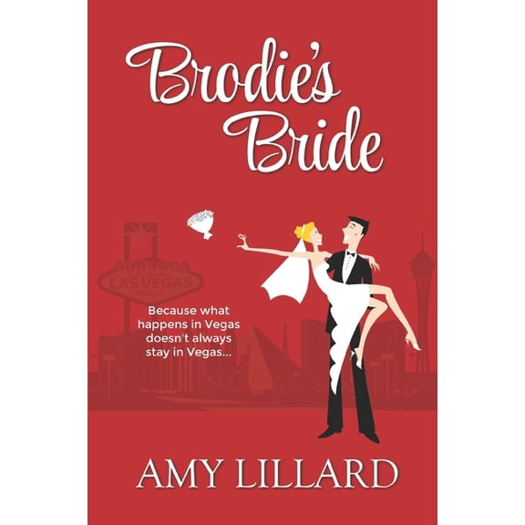 Brodie's Bride: a romantic comedy (Paperback) by Amie Louellen, Amy Lillard