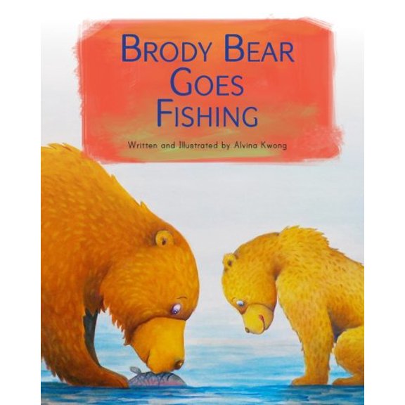 Pre-Owned Brody Bear Goes Fishing (Paperback) 1683040457 9781683040453