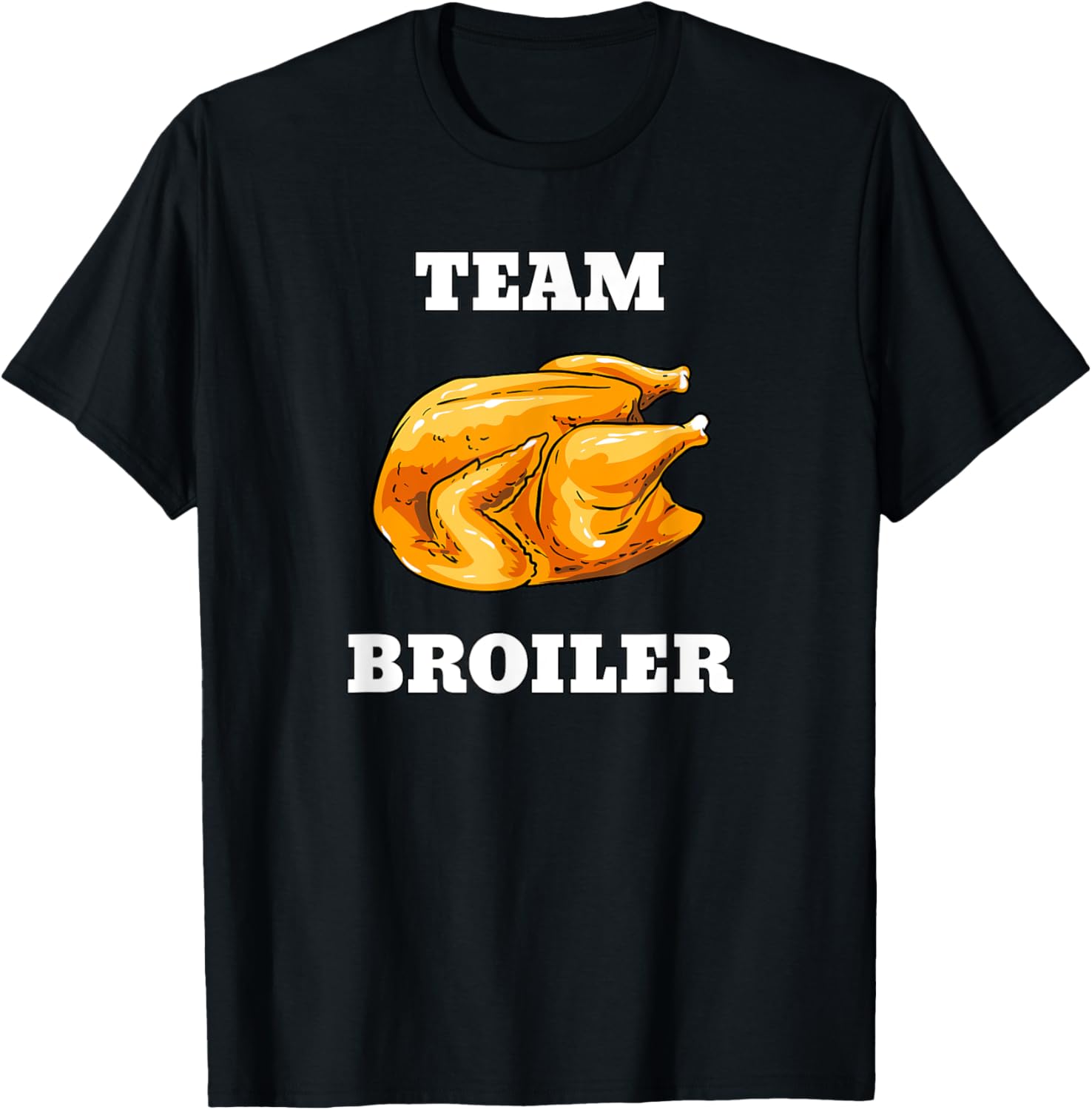 Broiler Roast Chicken Chicken Chicken Chicken Gas Grill BBQ TShirt