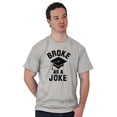thumbnail image 1 of Broke As Joke College Lifestyle Funny Men's Graphic T Shirt Tees Brisco Brands S, 1 of 4