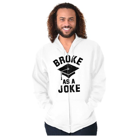 Broke As Joke College Lifestyle Funny Zip Up Hoodie Men's Women's Brisco Brands S