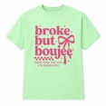 thumbnail image 1 of Broke But Boujee Graphic T-Shirt | Unisex Funny Saying Tee | Sizes S–4XL, 1 of 9