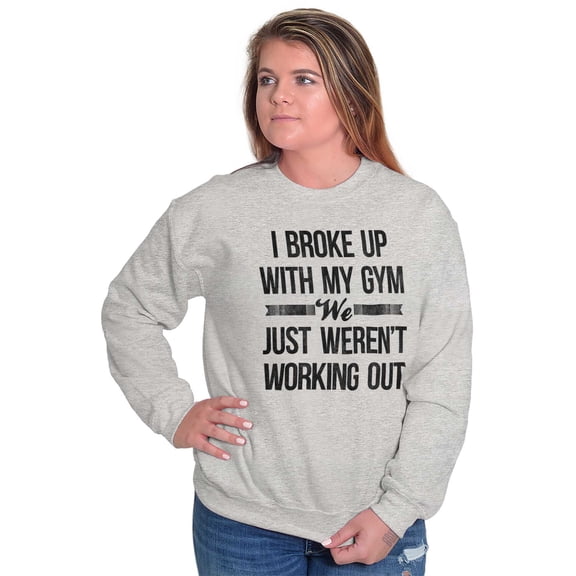 Broke Up With Gym Fitness Exercise Women Plus Size Crewneck Sweatshirt Brisco Brands 2X