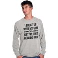 thumbnail image 1 of Broke Up With Gym Fitness Exercise Women's Long Sleeve T Shirt Brisco Brands L, 1 of 6