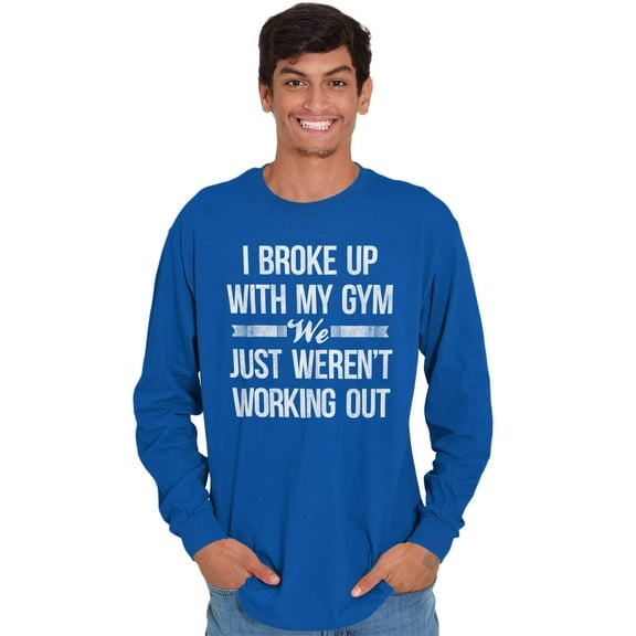 Broke Up With Gym Fitness Exercise Women's Long Sleeve T Shirt Brisco Brands X