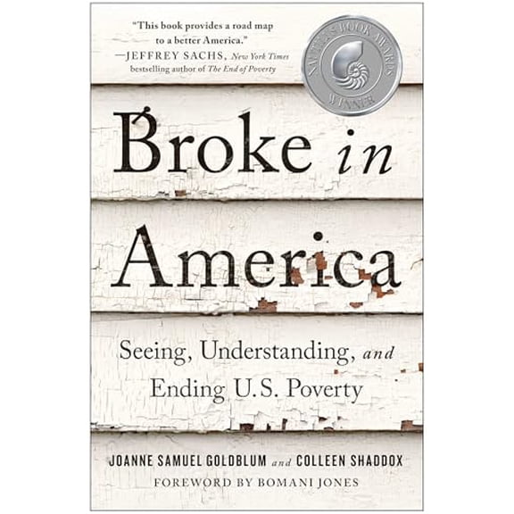 Pre-Owned Broke in America: Seeing, Understanding, and Ending Us Poverty (Hardcover) 1950665461 9781950665464