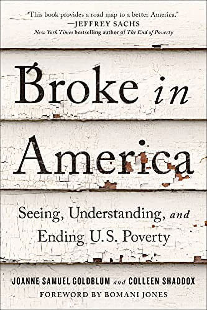Pre-Owned Broke in America : Seeing, Understanding, and Ending US Poverty (Hardcover) 9781950665464