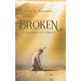 thumbnail image 1 of Broken: A Journey of Grace, (Hardcover), 1 of 1