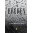 thumbnail image 1 of Broken: A Legacy of Abuse and Neglect, (Paperback), 1 of 1
