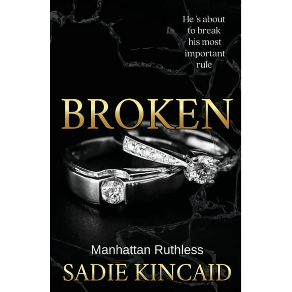 Broken: A billionaire, marriage of convenience romance., (Paperback)