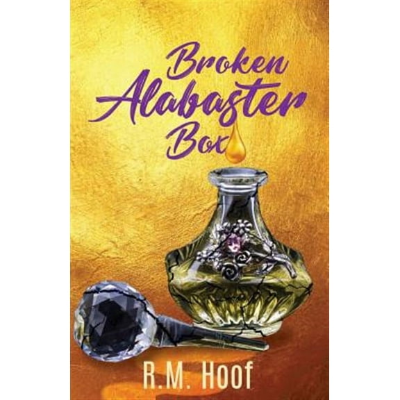 Broken Alabaster Box (Paperback) by Jeremiah J Jackson, Renita M Hoof