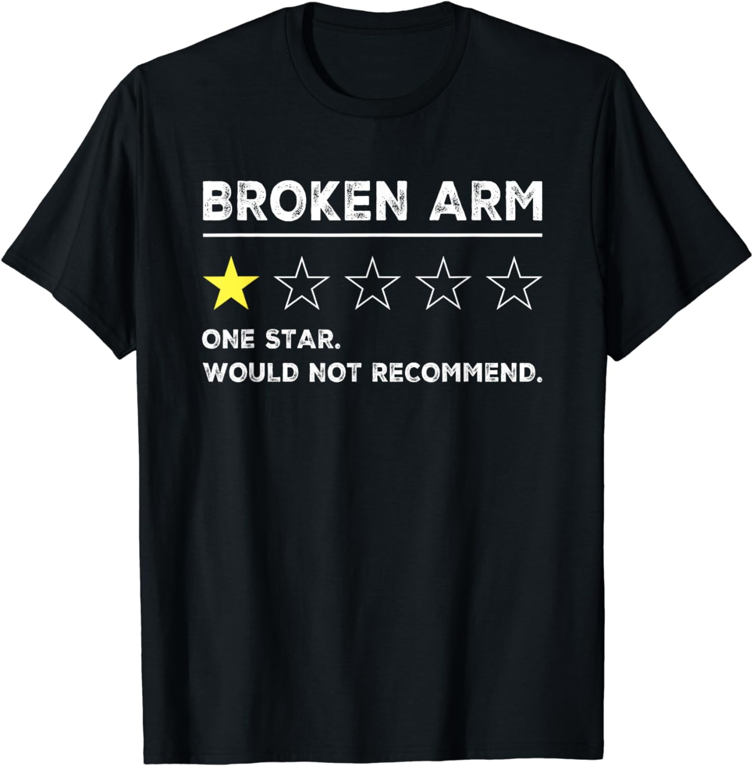 Broken Arm Funny Get Well Soon Gag Recovery TShirt