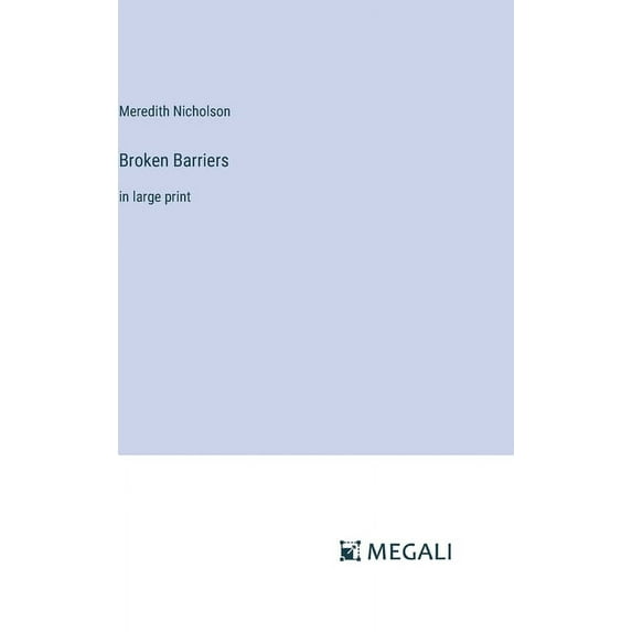 Broken Barriers: in large print (Hardcover)