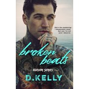 Broken Beats An Illusion Series Novel Paperback 1732639477 9781732639478 D. Kelly