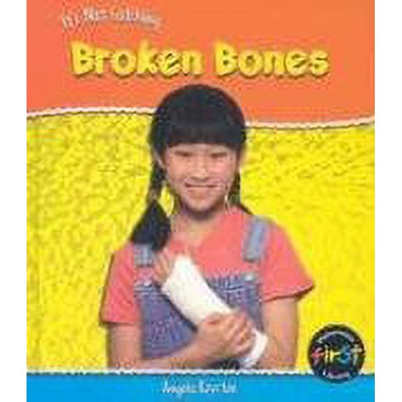 Pre-Owned Broken Bones (Hardcover) 9781403448224