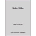 thumbnail image 1 of Pre-Owned Broken Bridge (Hardcover) 0688135951 9780688135959, 1 of 1